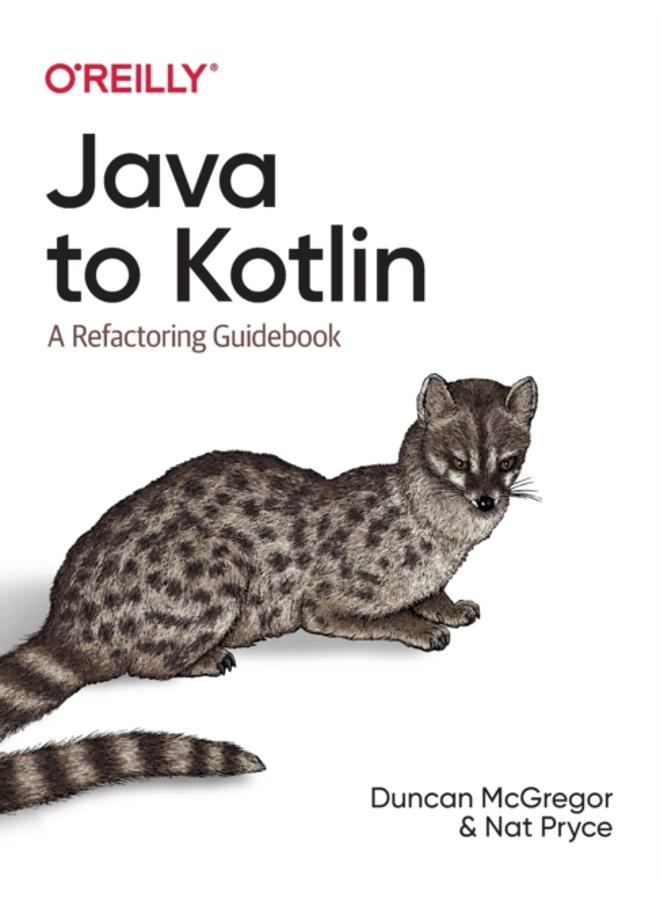 Java to Kotlin : A Refactoring Guidebook 