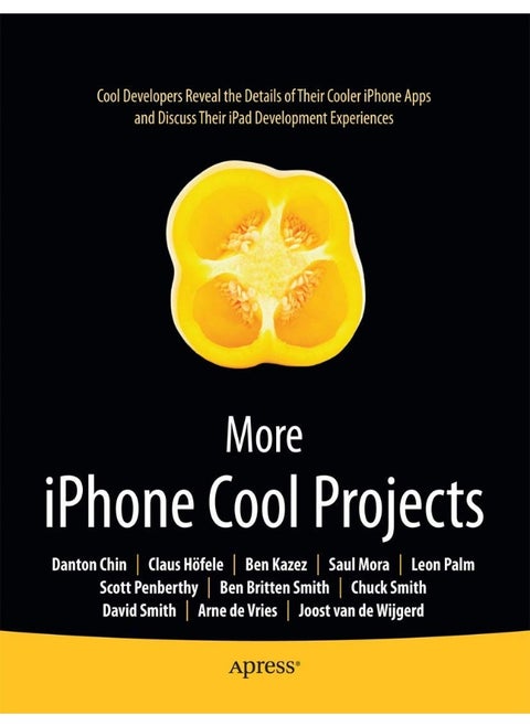 More iPhone Cool Projects: Cool Developers Reveal the Details of their Cooler Apps