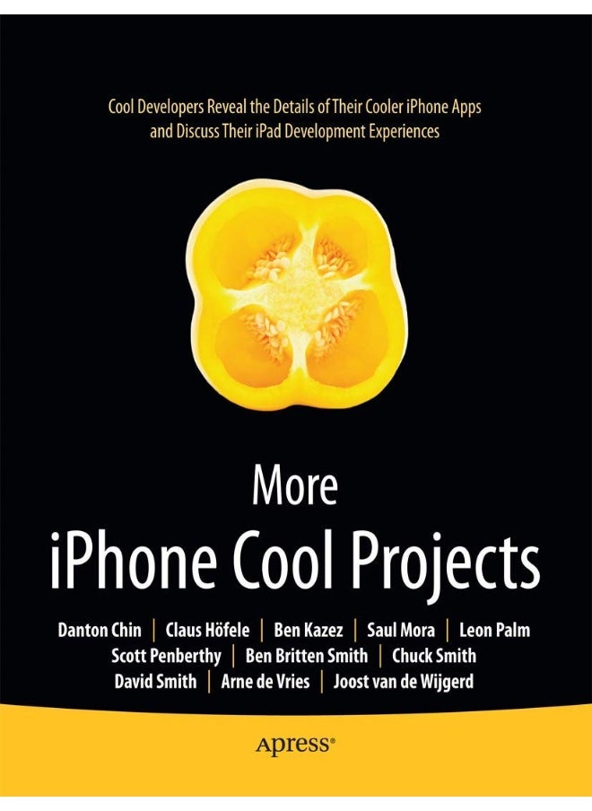 More iPhone Cool Projects: Cool Developers Reveal the Details of their Cooler Apps 