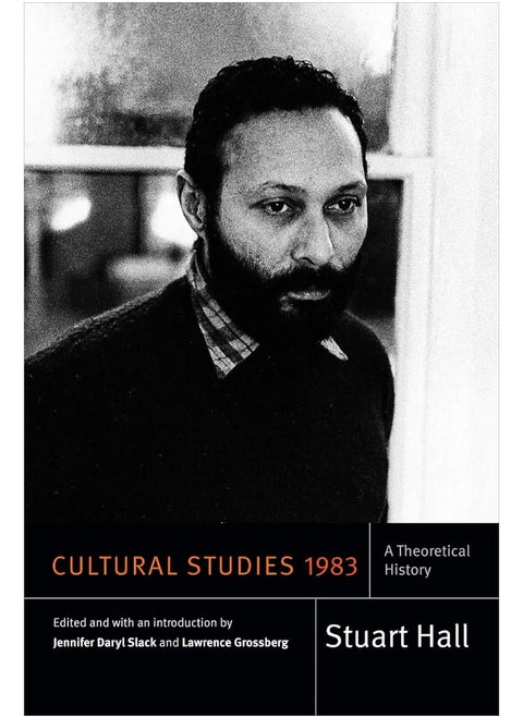 Cultural Studies 1983: A Theoretical History