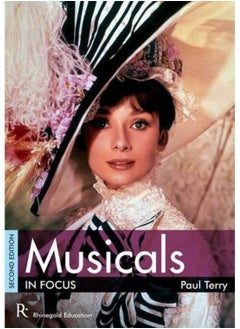 Musicals In Focus - 2nd Edition
