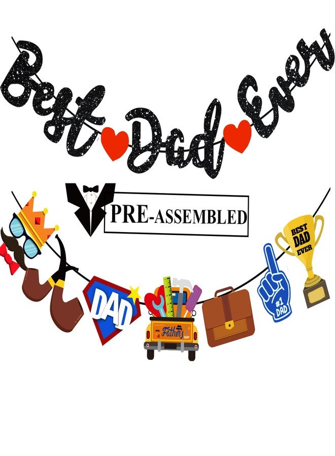 Pchdkj Best Dad Ever Banner Pre Assembled Glitter Fathers Day Decorations Happy Fathers Day Banner Garlands Decor Happy Birthday Dad Decorations Día Del Padre Decoración - Image 1