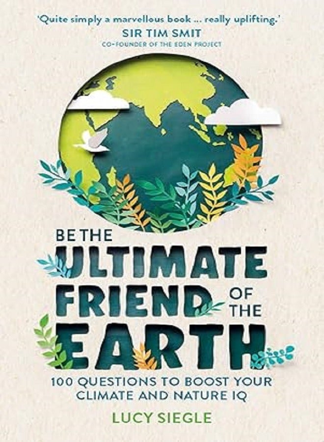 Be the Ultimate Friend of the Earth