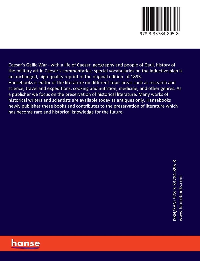 Caesar's Gallic War: with a life of Caesar, geography and people of Gaul, history of the military art in Caesar's commentaries; special vocabularies on the inductive plan - Image 2