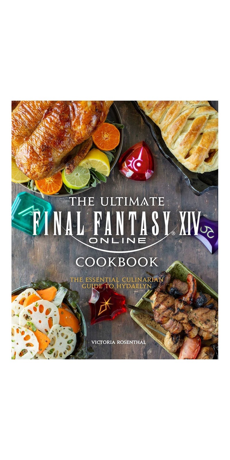 The Ultimate Final Fantasy XIV Cookbook: The Essential Culinarian Guide to Hydaelyn - Image 1