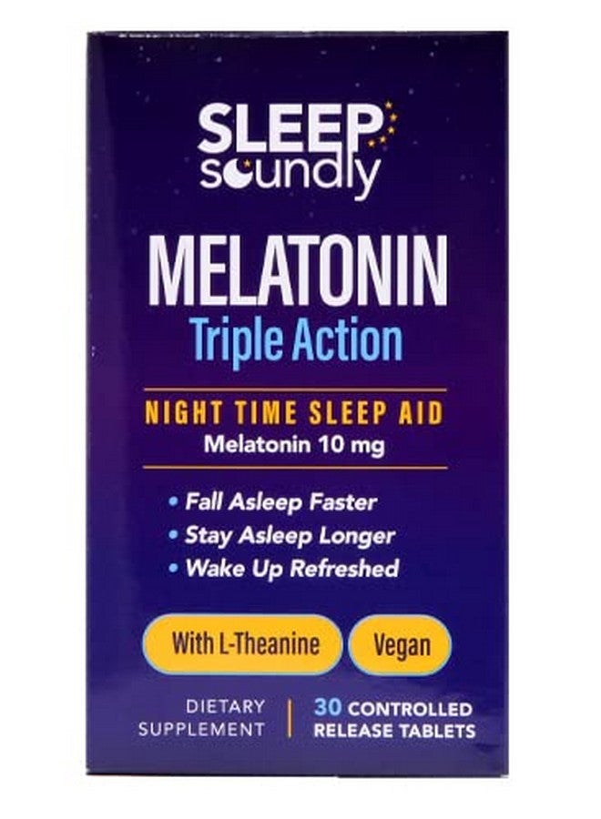 Sleep Soundly Sleep Soundly Melatonin Triple Action, with L-Theanine, Fall Asleep Faster, Wake Up Refreshed, 30 Tablets, 30 Servings 