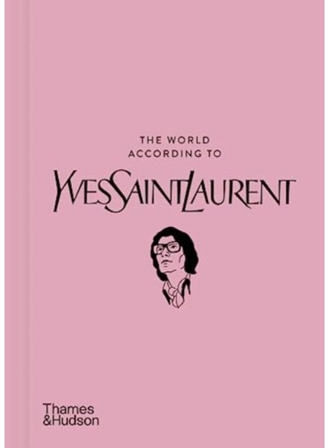 The World According to Yves Saint Laurent - Hardback