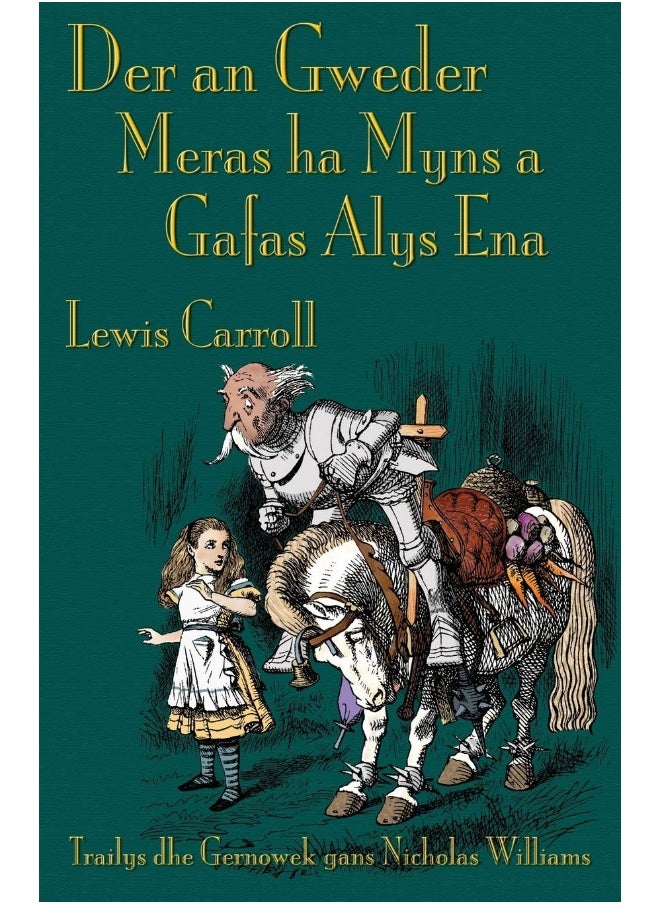 Der an Gweder Meras ha Myns a Gafas Alys Ena: Through the Looking-Glass in Cornish 