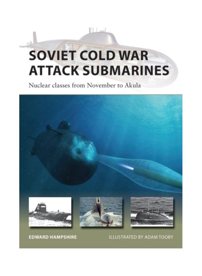 Soviet Cold War Attack Submarines: Nuclear Classes From November To Akula - Image 3