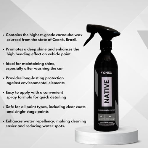 Vonixx Native Brazilian Carnauba Spray Wax - Rain Repellent Car Polish - Exterior Hydrophobic Shiner Care - Type 1 Carnauba - Ready to Use - 500 Ml - Image 3