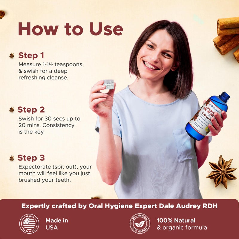 Dale Audrey Oil Pulling for Teeth and Gums | Made in USA Cinnamon Flavored Organic Sesame | Ayurvedic Oil Pulling Rinse to Whiten Your Teeth & Freshen Your Breath | Alcohol Free Fresh Breath Mouthwash-8 FL Oz - Image 3