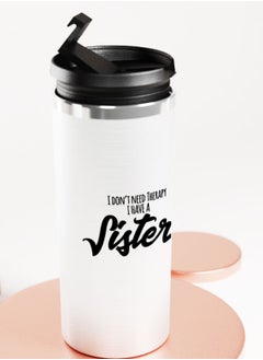 LIT Silver Tumbler I have a sister QuoteStainless Tumbler Best Sister Quote Sister Presents  - Image 4