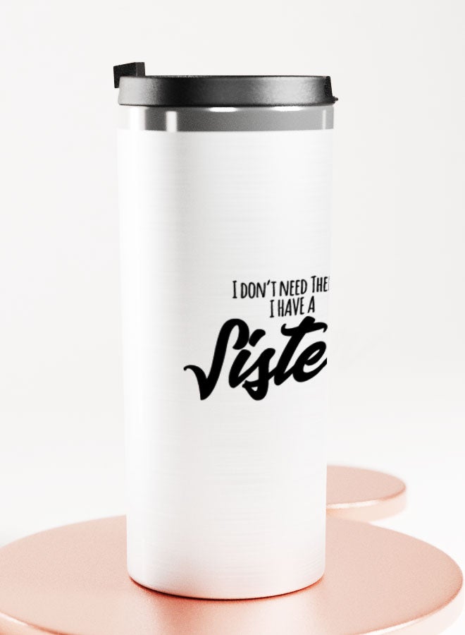 LIT Silver Tumbler I have a sister QuoteStainless Tumbler Best Sister Quote Sister Presents - Image 2