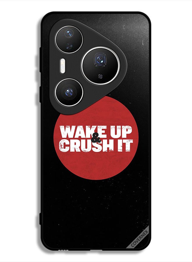 Covernex Huawei Pura 80 Pro Protective Case Cover Wakeup & Crush It - Image 1