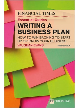The Financial Times Essential Guide to Writing a Business Plan: How to win backing to start up or grow your business - pzsku/ZFC6D4B3D1C8AFB11358EZ/45/_/1731348314/7f869958-4d96-4ba6-ae0f-765fe8d68507
