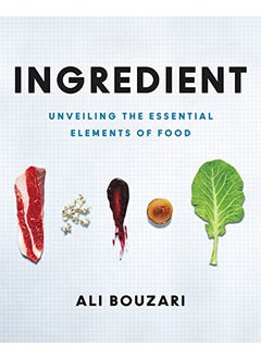Ingredient Seeing Beneath The Surface Of Food To Take Control In The Kitchen