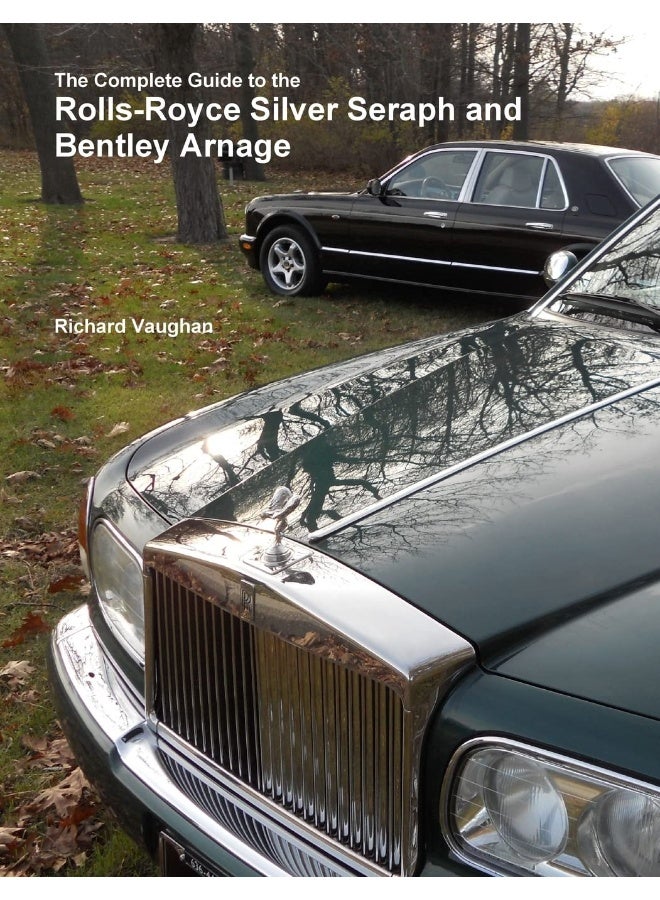 The Complete Guide to the Rolls-Royce Silver Seraph and Bentley Arnage  - Image 2