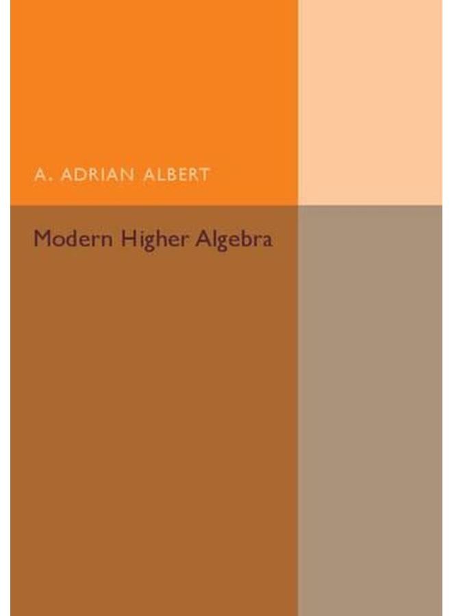 Modern Higher Algebra  Ed   1 