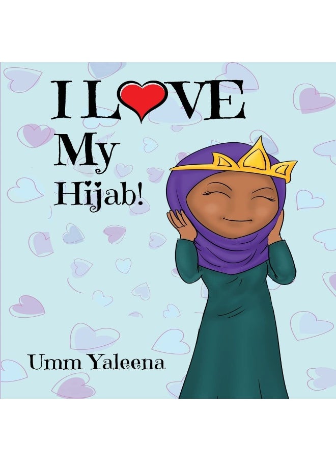 I Love My Hijab! 