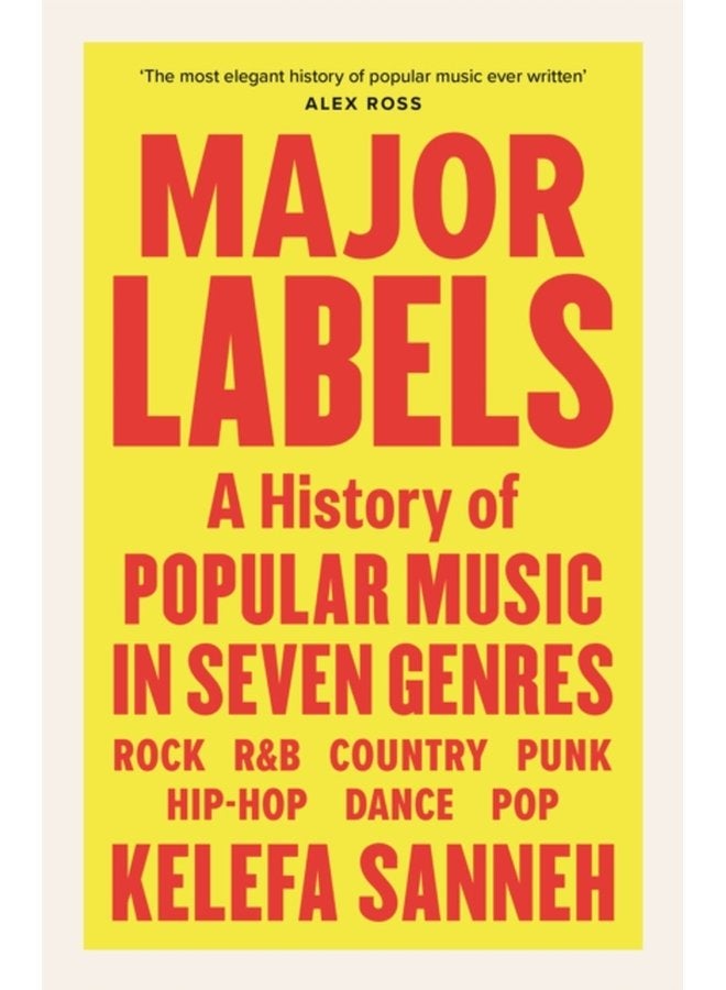 Major Labels A History of Popular Music in Seven Genres - Hardback