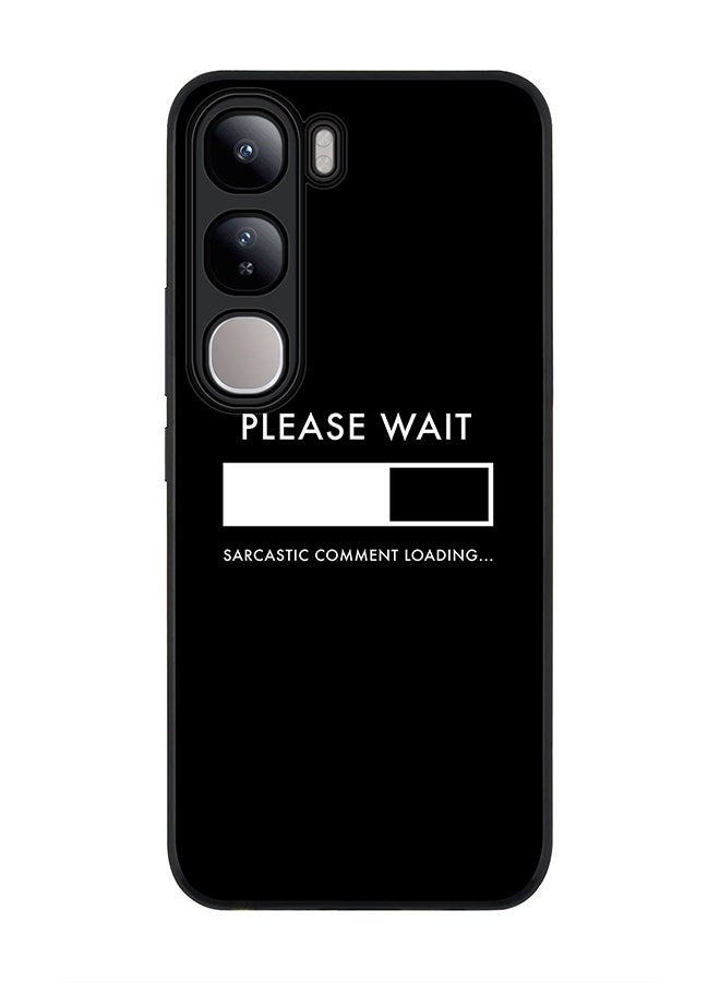 Stylizedd For vivo V40 Lite Case,Slim fit Camera Protection, Shockproof Thin Phone cover - Please Wait - Image 1