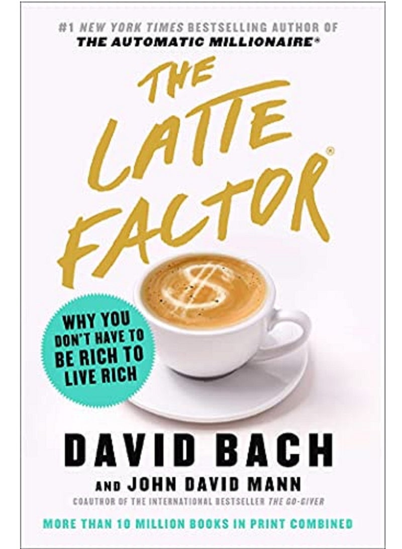 The Latte Factor Paperback 