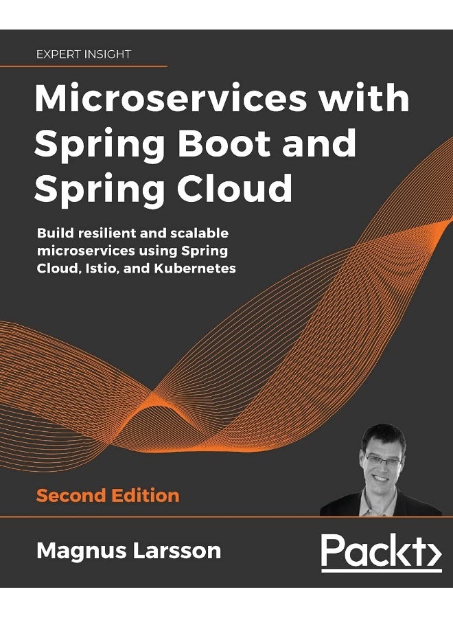 Microservices with Spring Boot and Spring Cloud - Second Edition: Build resilient and scalable microservices using Spring Cloud, Istio, and Kubernetes  - Image 1