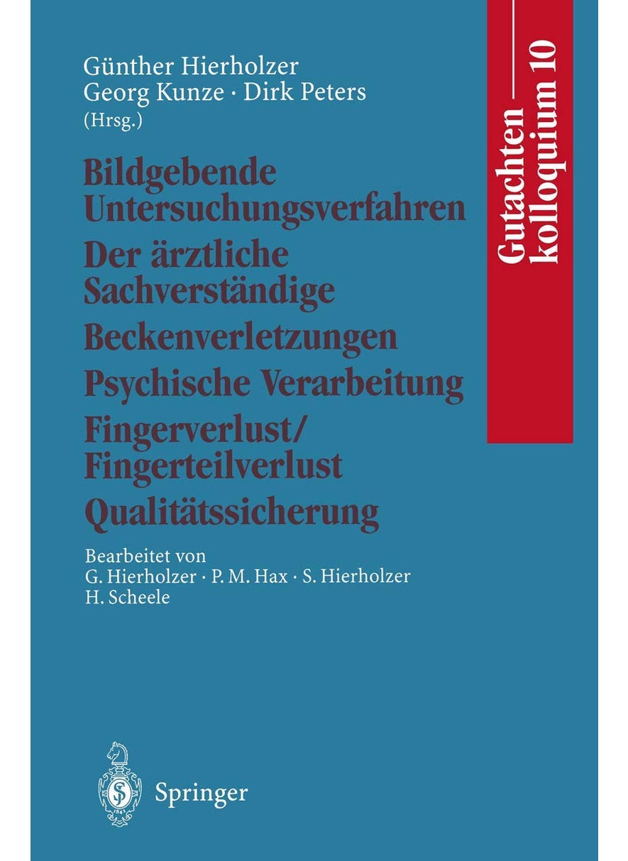 Gutachtenkolloquium 10: Bildgebende Untersuchungsverfahren Der ärztliche Sachverständige Beckenverletzungen Psychische Verarbeitung Fingerverlust/Fingerteilverlust Qualitätssicherung 