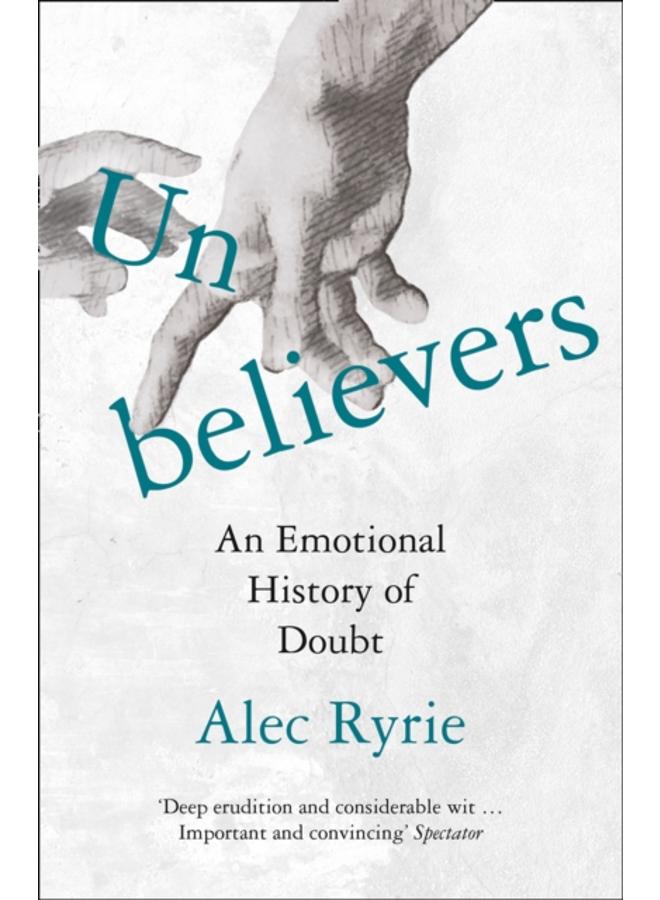 Unbelievers : An Emotional History of Doubt 