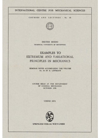 Examples to Extremum and Variational Principles in Mechanics: Seminar Notes Accompaning the Volume No. 54 by H. Lippmann - pzsku/ZFC8109FF7B30819636D8Z/45/1749025422/6181737b-82a9-4b48-92c6-23ed58f58dc6