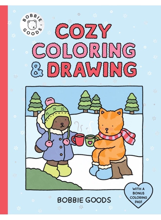 Bobbie Goods Cozy Coloring & Drawing : With a Bonus Coloring Pad