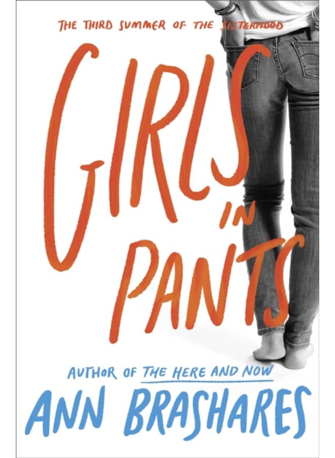 Girls in Pants: The Third Summer of the Sisterhood : 3 