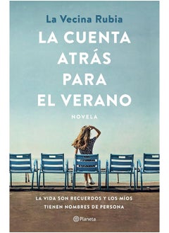 La Cuenta Atrás Para El Verano: La Vida Son Recuerdos Y Los Míos Tienen Nombre de Persona