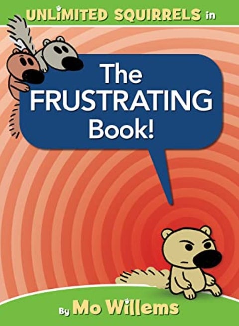 UNLIMITED SQUIRRELS FRUSTRATING BK