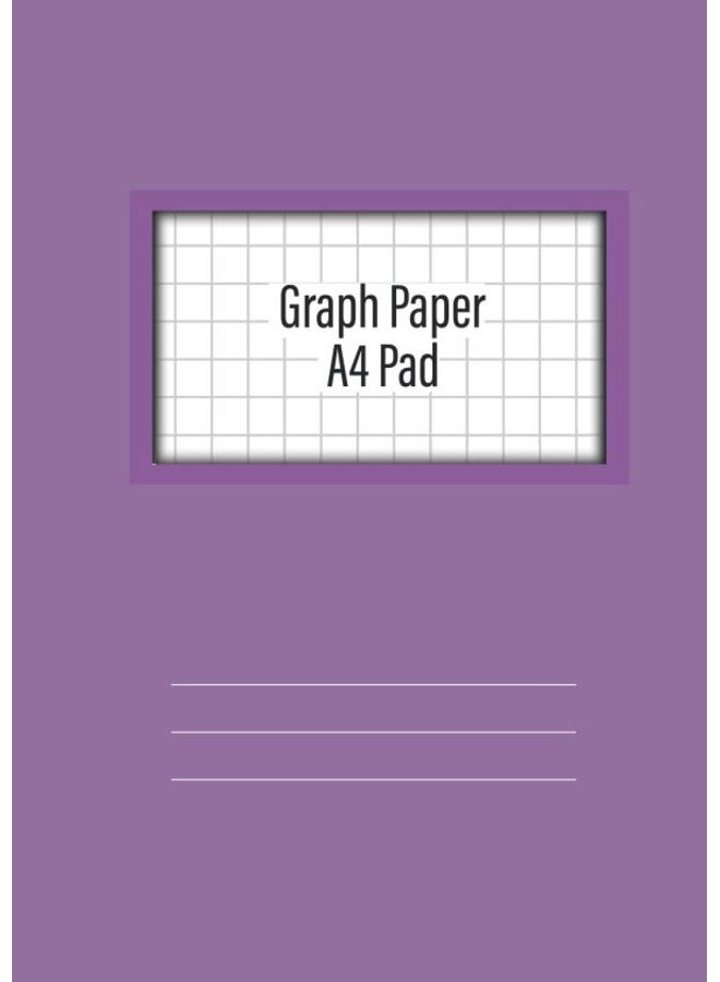 Graph Paper A4 Pad: Square Paper Notebook A4, Exercise Books A4 Lined, Grid Paper Notebook for Mathematics (Math), Science, Graph, Writing Pad 100 Pages