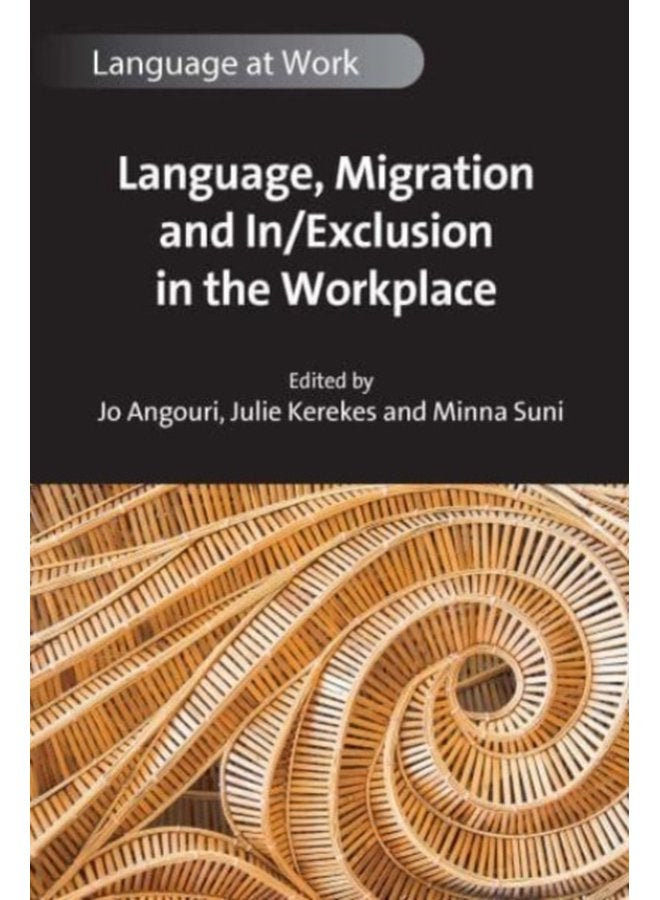 Language Migration and In Exclusion in the Workplace - Paperback