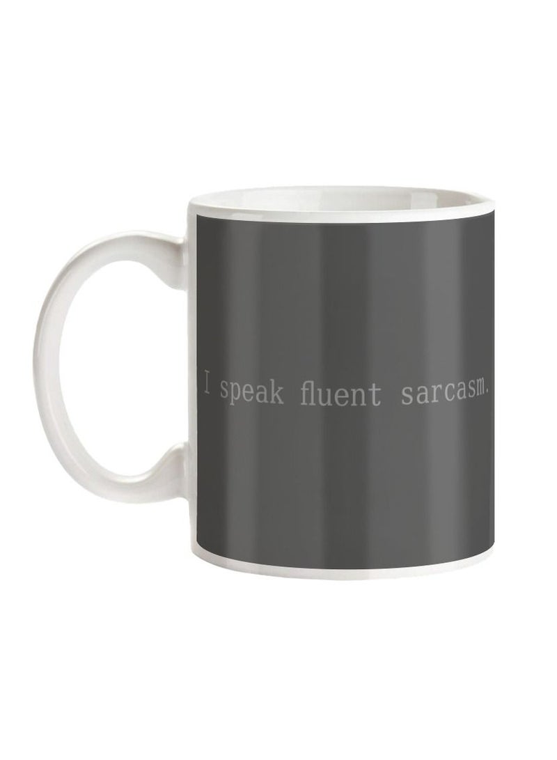 إم إي سي I Speak Fluent Sarcasm.Design Wraps حول القدح المطبوع للقهوة بمقبض أبيض 11Oz - Image 1