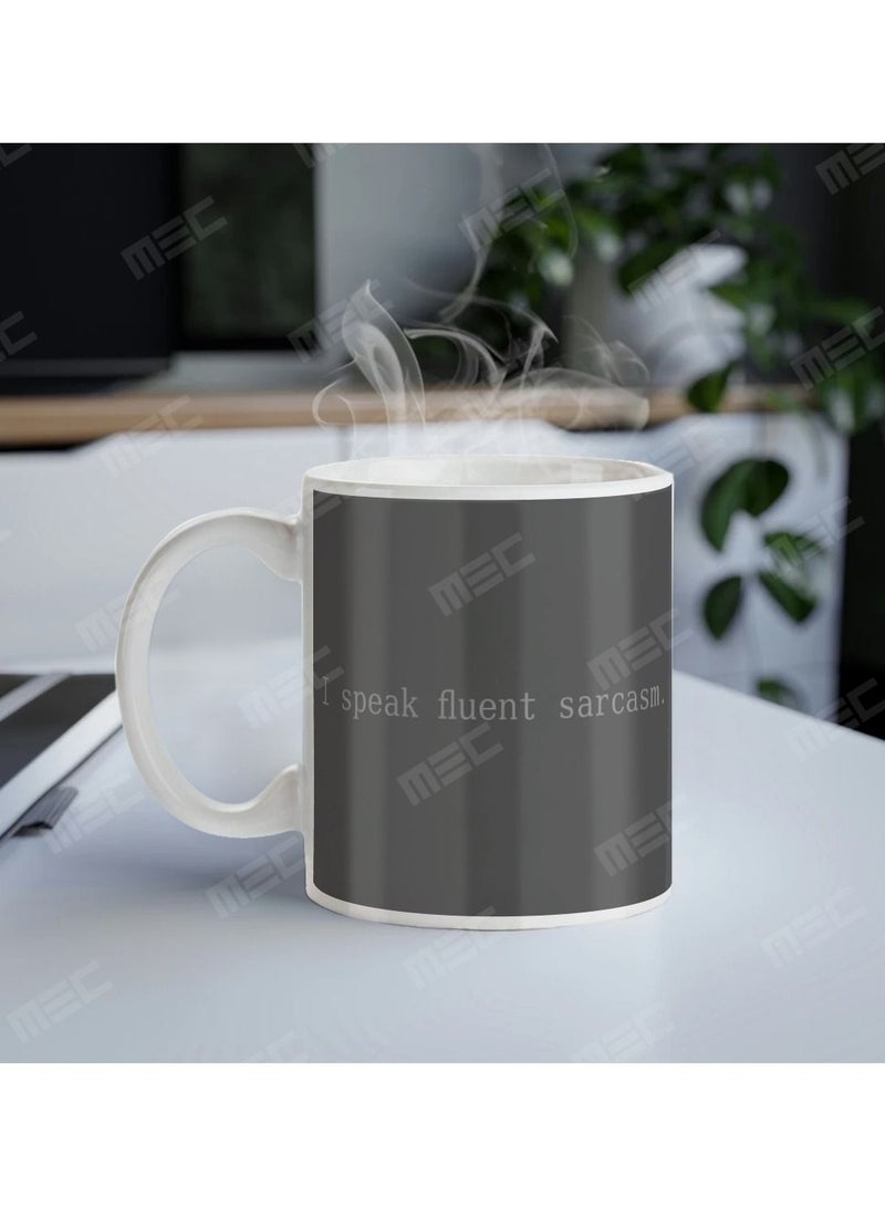 إم إي سي I Speak Fluent Sarcasm.Design Wraps حول القدح المطبوع للقهوة بمقبض أبيض 11Oz - Image 3