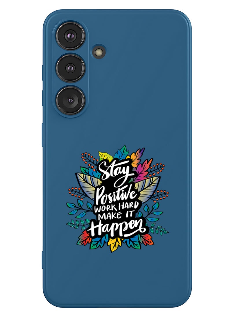 Theodor Protective Slim Fit Case Liquid Silicone Cover with Full Body Protection Anti-Scratch Shockproof Case For Samsung Galaxy S25 Plus (Blue) - Stay positive make it happen - Image 1