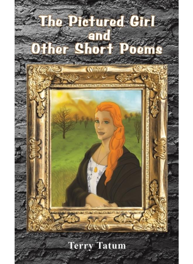 The Pictured Girl and Other Short Poems 