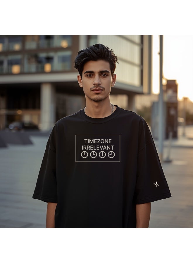 NOMAiX Timezone Irrelevant T-Shirt | Graphic Oversized Tee | Streetwear Slogan | Oversized Drop Shoulder | Unisex | Made in UAE - Image 3