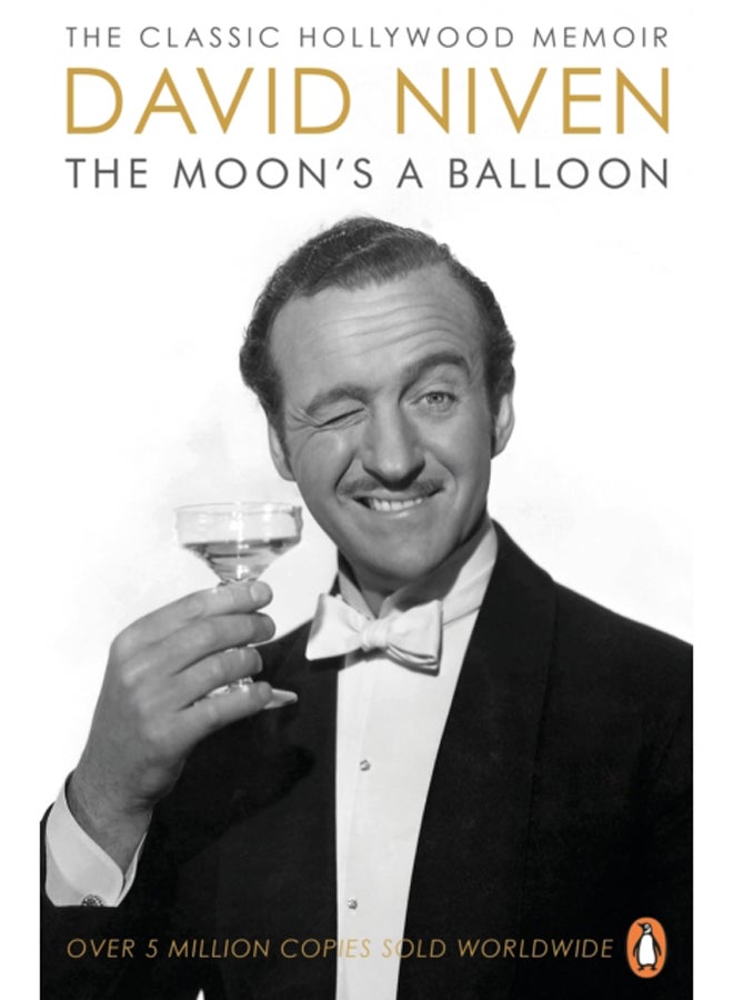 The Moon's a Balloon : The Guardian's Number One Hollywood Autobiography 