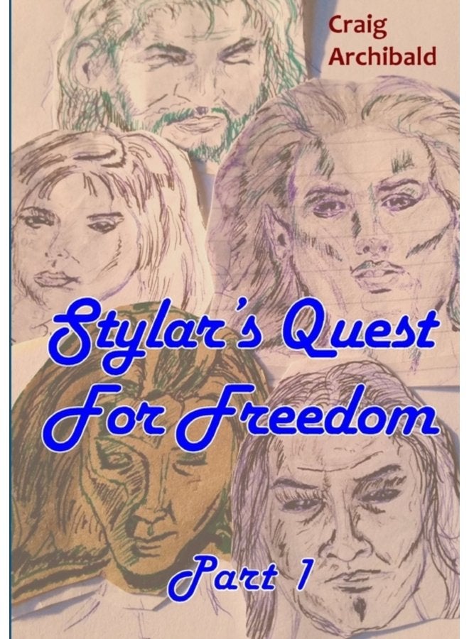Stylar s Quest for Freedom Part 1 - Paperback