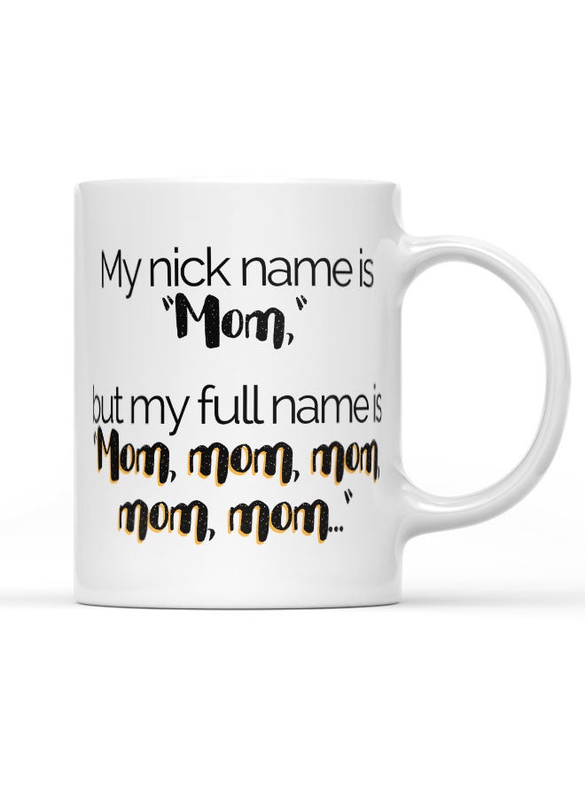 LIT Coffee Mug Funny Mom QuoteWhite Mug Nickname mom Quote Inspiration Motherhood quote - Image 1