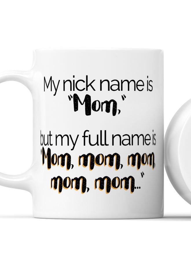 LIT Coffee Mug Funny Mom QuoteWhite Mug Nickname mom Quote Inspiration Motherhood quote - Image 2