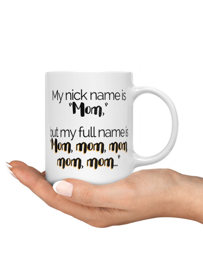 LIT Coffee Mug Funny Mom QuoteWhite Mug Nickname mom Quote Inspiration Motherhood quote - Image 3