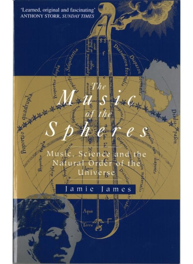 The Music Of The Spheres : Music, Science and the Natural Order of the Universe 
