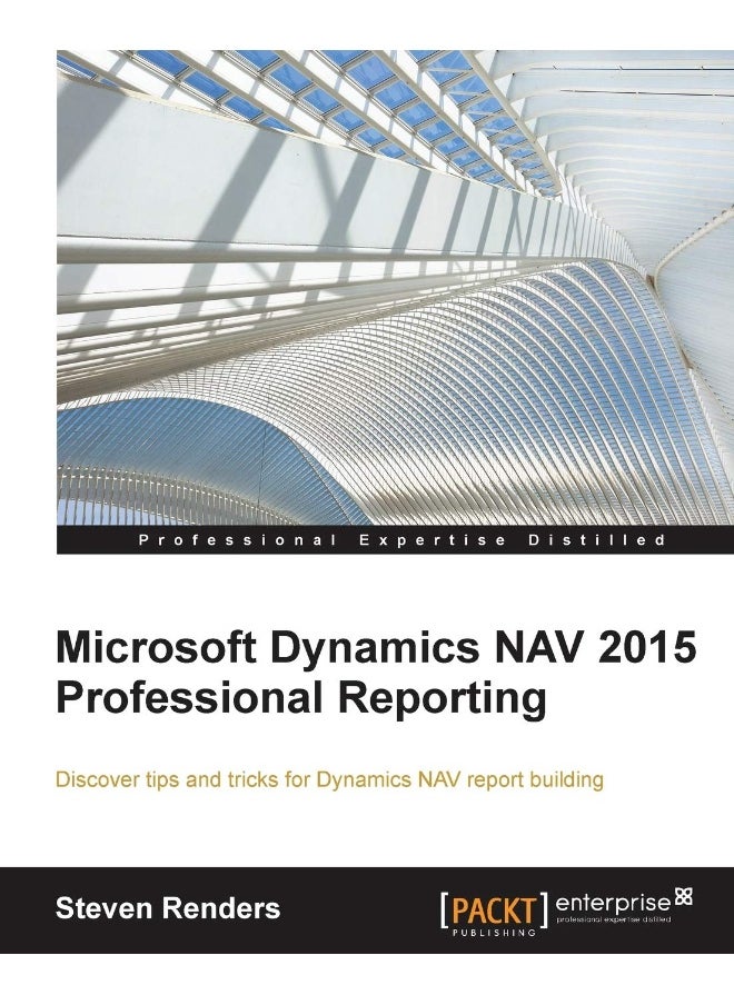 Microsoft Dynamics NAV 2015 Professional Reporting 