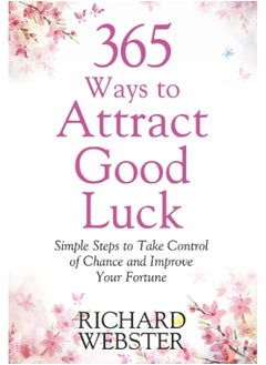 365 Ways to Attract Good Luck