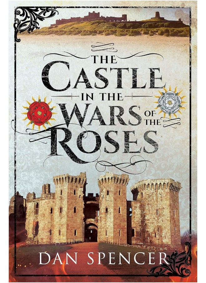 The Castle in the Wars of the Roses 